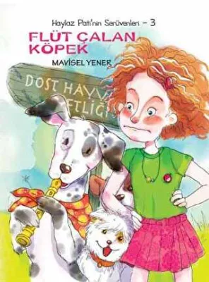 Haylaz Pati’nin Serüvenleri 3 - Flüt Çalan Köpek