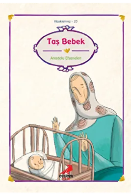 Taş Bebek - Anadolu Efsaneleri