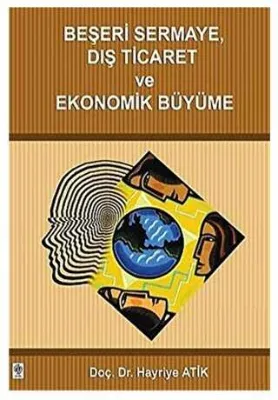 Beşeri Sermaye Dış Ticaret ve Ekonomik Büyüme