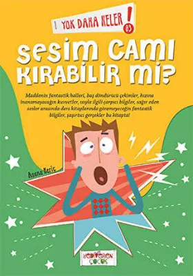 Yok Daha Neler! 3 : Sesim Cam Kırabilir mi?