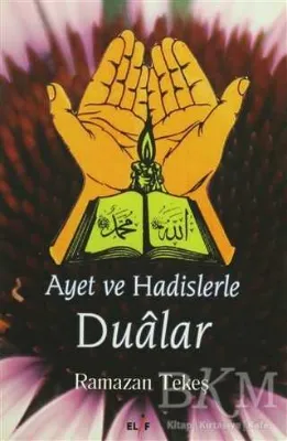 Ayet ve Hadislerle Dualar