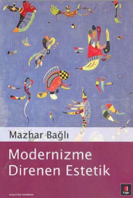 Modernizme Direnen Estetik