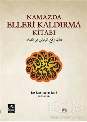 Namazda Elleri Kaldırma Kitabı