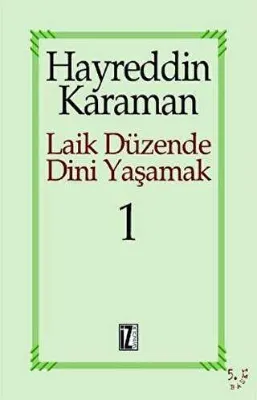Laik Düzende Dini Yaşamak Cilt: 1