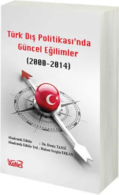 Türk Dış Politikas’ında Güncel Eğilimler 2000-2014