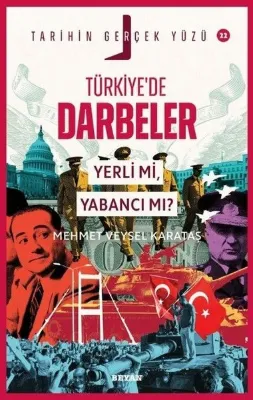 Türkiyede Darbeler Yerli mi Yabancı mı? Tarihin Gerçek Yüzü 22