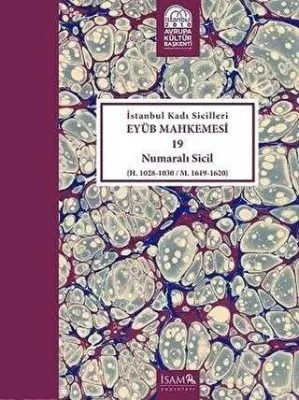 İstanbul Kadı Sicilleri - Eyüb Mahkemesi 19 Numaralı Sicil