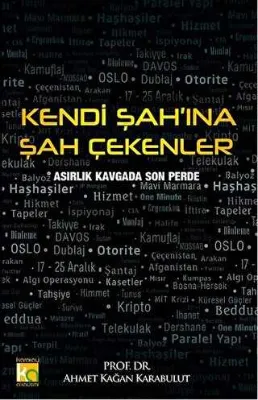 Kendi Şah`ına Şah Çekenler