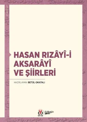 Hasan Rızayi-i Aksarayi ve Şiirleri