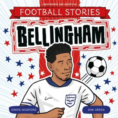 Football Stories: Bellingham