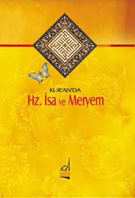 Kur’an’da Hz. İsa ve Meryem