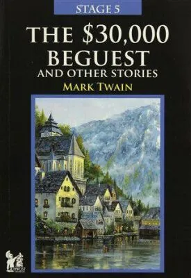 Stage 5 - The 30,000 Beguest And Other Stories