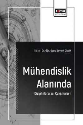 Mühendislik Alanında Disiplinlerarası Çalışmalar 1