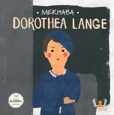 Merhaba Dorothea Lange - Sanatçıyla İlk Buluşma