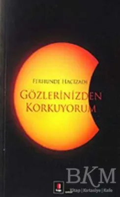 Gözlerinizden Korkuyorum