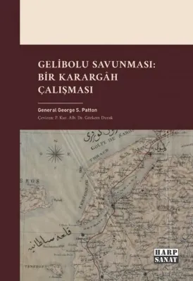 Gelibolu Savunması: Bir Karargah Çalışması