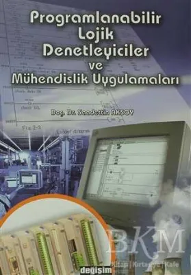 Programlanabilir Lojik Denetleyiciler ve Mühendislik Uygulamaları