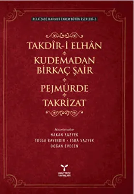 Takdir-i Elhan Kudemadan Birkaç Şair Pejmürde Takrizat