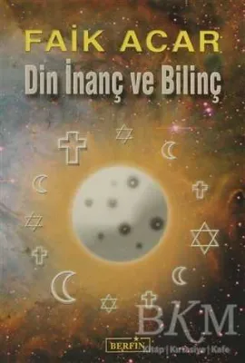Din İnanç ve Bilinç