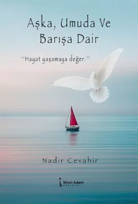 Aşka Umuda ve Barışa Dair