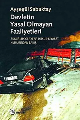 Devletin Yasal Olmayan Faaliyetleri