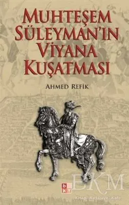 Muhteşem Süleyman’ın Viyana Kuşatması