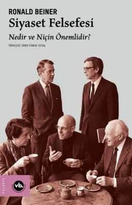 Siyaset Felsefesi - Nedir ve Niçin Önemlidir?