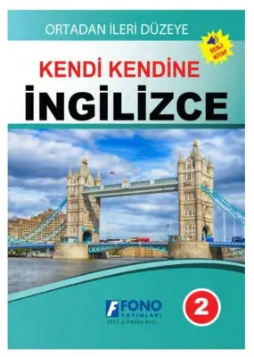 Kendi Kendine İngilizce 2 - Ortadan İleri Düzeye