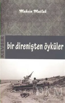 Bir Direnişten Öyküler