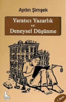 Yaratıcı Yazarlık ve Deneysel Düşünme