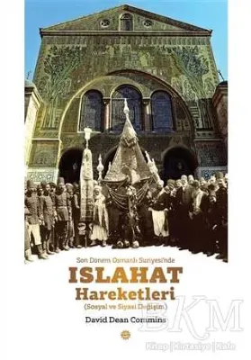 Son Dönem Osmanlı Suriyesi’nde Islahat Hareketleri