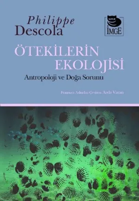 Ötekilerin Ekolojisi - Antropoloji ve Doğa Sorunu