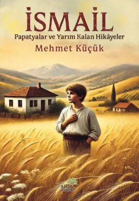 İsmail - Papatyalar ve Yarım Kalan Hikayeler