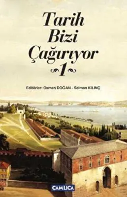Tarih Bizi Çağırıyor 1