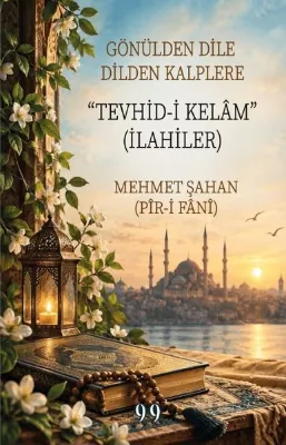 Tevhid - i Kelam (İlahiler) - Gönülden Dile Dilden Kalplere