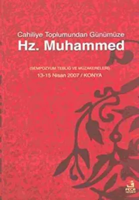Cahiliye Toplumundan Günümüze Hz. Muhammed