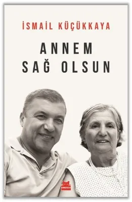 Annem Sağ Olsun