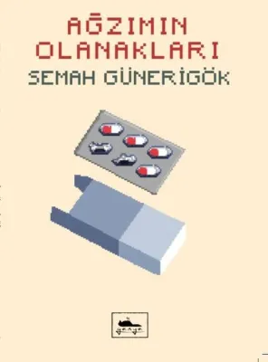 Ağzımın Olanakları