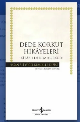 Dede Korkut Hikayeleri - Kitab-ı Dedem Korkut - Hasan Ali Yücel Klasikler