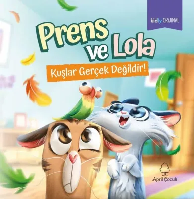 Prens ve Lola - Kuşlar Gerçek Değildir!