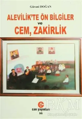 Alevilik’te Ön Bilgiler ve Cem, Zakirlik