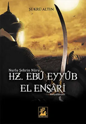 Hz. Ebu Eyyub El Ensari