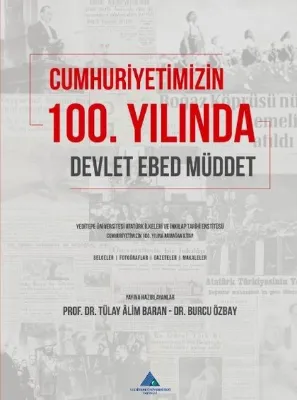 Cumhuriyetimizin 100. Yılında Devlet Ebed Müddet
