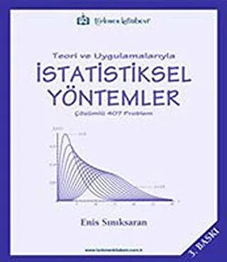 Teori ve Uygulamalarıyla İstatistiksel Yöntemler