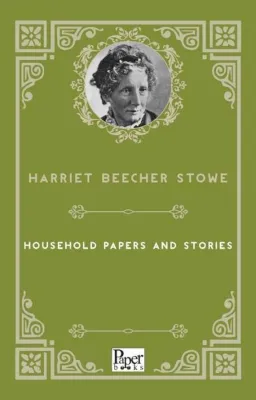 Household Papers and Stories