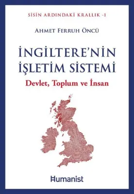 İngiltere'nin İşletim Sistemi: Devlet Toplum ve İnsan - Sisin Ardındaki Krallık Serisi