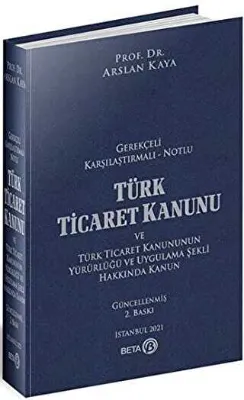 Türk Ticaret Kanunu ve Türk Ticaret Kanununun Yürürlüğü ve Uygulama Şekli Hakkında Kanun