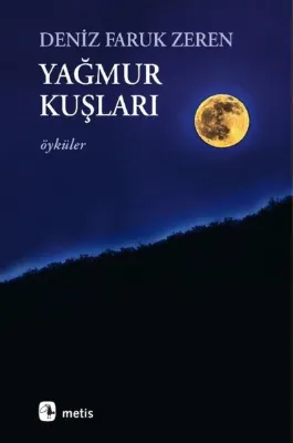 Yağmur Kuşları-Öyküler