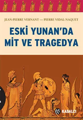Eski Yunan’da Mit ve Tragedya