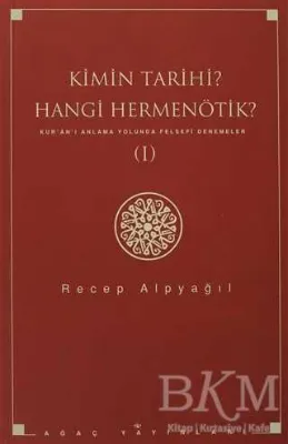 Kimin Tarihi? Hangi Hermenötik?
